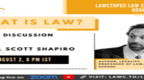 What is Law?’ | Book Discussion with Prof. Scott Shapiro [Aug 2 ; 8 PM] | Register Now